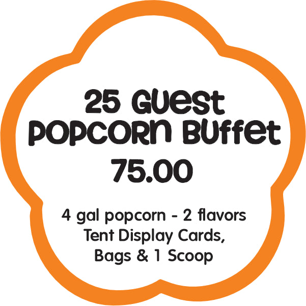 25 guest popcorn buffet 75.00