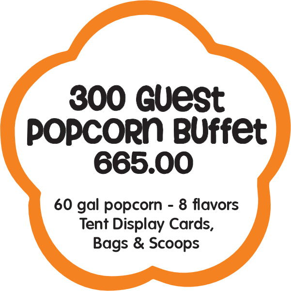 300 person popcorn buffet 665.00