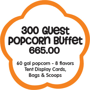300 person popcorn buffet 665.00