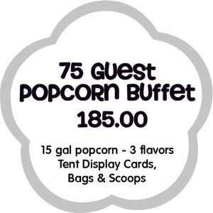 75 guest popcorn buffet bar